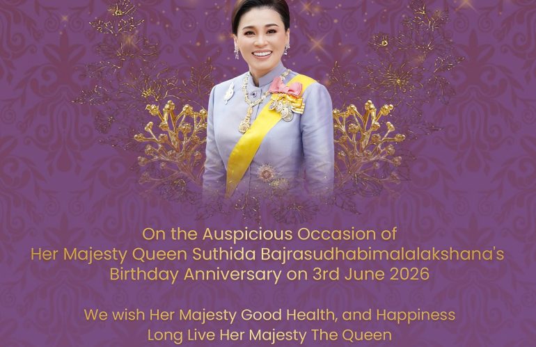On the Auspicious Occasion of Her Majesty Queen Suthida Bajrasudhabimalalakshana’s Birthday Anniversary
