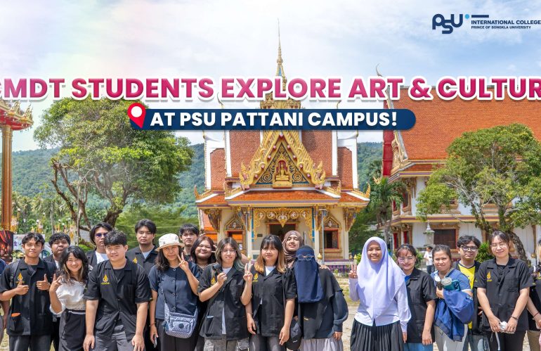 Students explore Art & Culture at PSU Pattani Campus